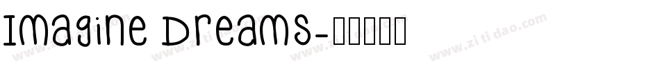 Imagine Dreams字体转换